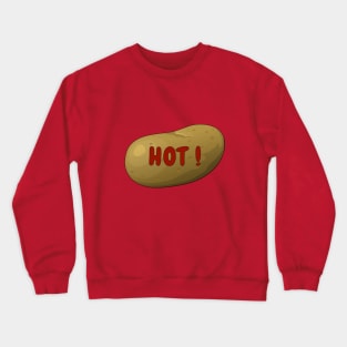 Hot Potato! Crewneck Sweatshirt